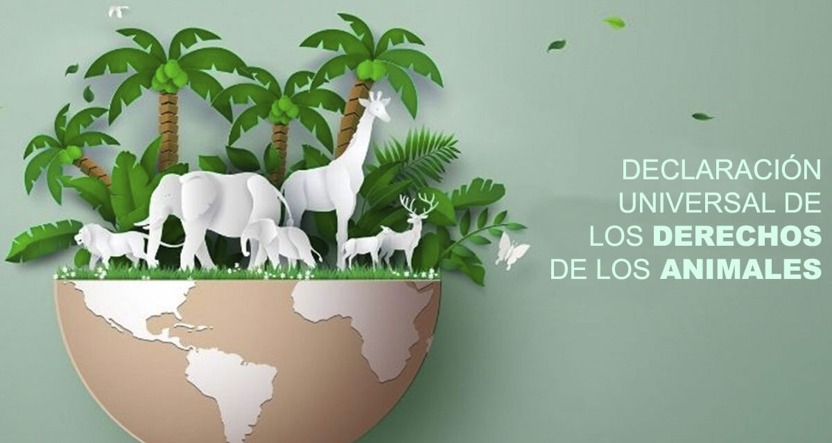 Declaración Universal de los Derechos de los Animales